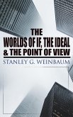 The Worlds of If, The Ideal & The Point of View (eBook, ePUB)