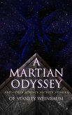 A Martian Odyssey and Other Science Fiction Stories of Stanley Weinbaum (eBook, ePUB)