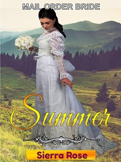 Mail Order Bride: Summer (Brides For All Seasons, #2) (eBook, ePUB) - Rose, Sierra