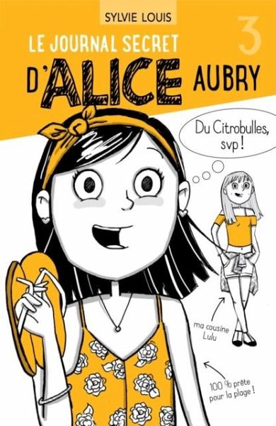 Le journal secret d'Alice Aubry 3 (eBook, PDF) Le journal secret d'Alice Aubry 3 (eBook, PDF)