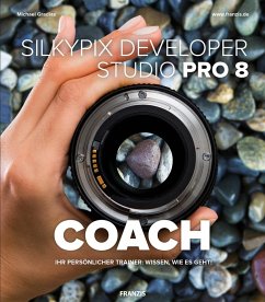 SILKYPIX Developer Studio COACH (eBook, PDF) - Gradias, Michael