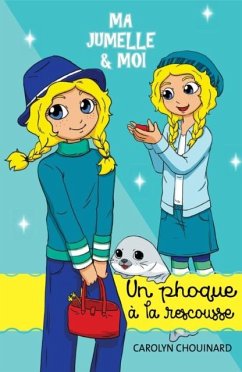 Cover Ma jumelle et moi - Un phoque a la rescousse (eBook, PDF)