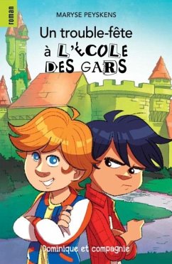 Cover Un trouble-fete a l'ecole des gars (eBook, PDF)