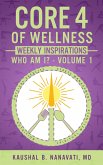 CORE 4 of Wellness Weekly Inspirations: Who Am I? - Volume 1 (eBook, ePUB)