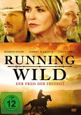 Running Wild - der Preis der Freiheit