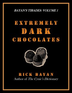 Cover Extremely Dark Chocolates (Bayan's Tirades: Volume 1) (eBook, ePUB)