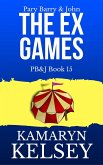 Pary Barry & John- The Ex Games (PB & J, #15) (eBook, ePUB)