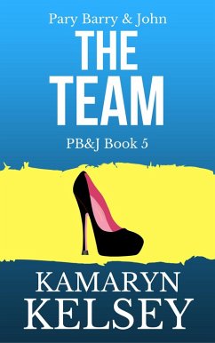 Cover Pary Barry & John- The Team (PB & J, #5) (eBook, ePUB)