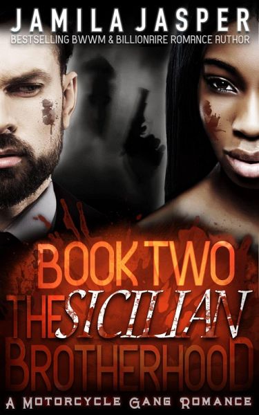 The Sicilian Brotherhood II: A Motorcycle Gang Romance (The Sicilian Brotherhood Trilogy, #2) (eBook, ePUB)