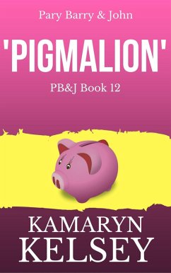 Cover Pary Barry & John- Pigmalion (PB & J, #12) (eBook, ePUB)