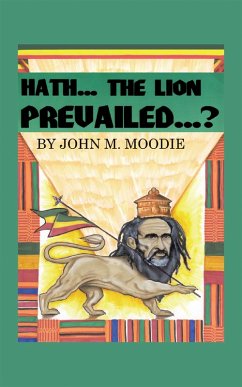 Hath...The Lion Prevailed...? (eBook, ePUB) - Moodie, John M.