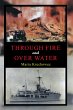 Through Fire and over Water (eBook,... - Bild 1