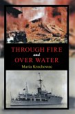 Through Fire and over Water (eBook, ePUB)