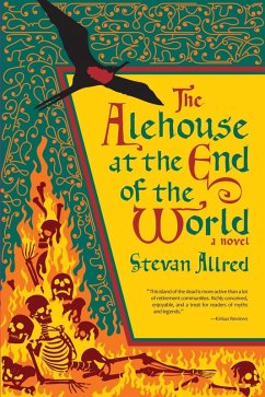The Alehouse at the End of the World (eBook, ePUB) - Allred, Stevan