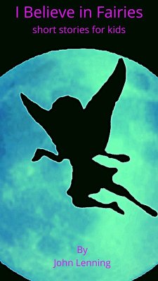 Cover I Beleive in Fairies (eBook, ePUB)