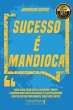 Sucesso é mandioca (eBook, ePUB) - Bild 1