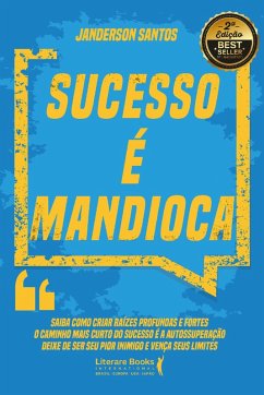 Sucesso é mandioca (eBook, ePUB) - Santos, Janderson