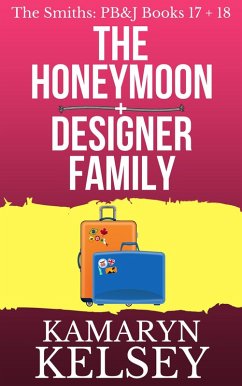 Pary Barry & John- The Honeymoon (#17) & Designer Family (#18) (eBook, ePUB) - Kelsey, Kamaryn
