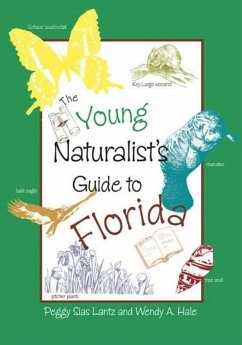 Young Naturalist's Guide to Florida (eBook, ePUB) - Lantz, Peggy; Hale, Wendy