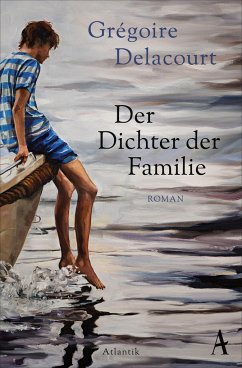 Der Dichter der Familie - Delacourt, Grégoire