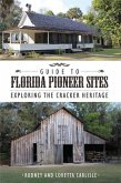 Guide to Florida Pioneer Sites (eBook, ePUB)