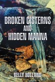 Broken Cisterns and Hidden Manna (eBook, ePUB)