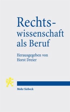 Rechtswissenschaft als Beruf Rechtswissenschaft als Beruf
