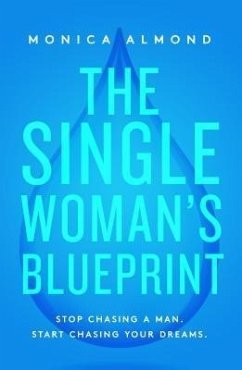The Single Woman's Blueprint (eBook, ePUB) - Almond, Monica