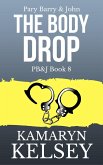 Pary Barry & John- The Body Drop (PB & J, #8) (eBook, ePUB)
