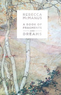The Book of Fragments and Dreams - McManus, Rebecca