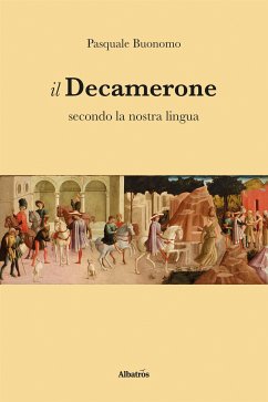 Il Decamerone secondo la nostra lingua (eBook, ePUB) - Buonomo, Pasquale