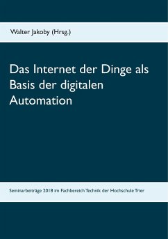 Das Internet der Dinge als Basis der digitalen Automation