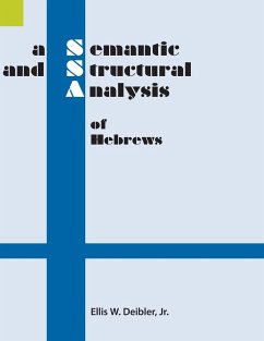 A Semantic and Structural Analysis of Hebrews - Deibler, Ellis W