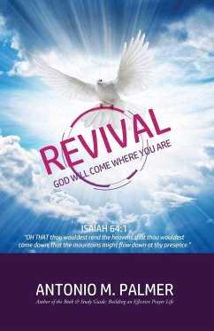 Revival: God Will Come to Where You Are - Palmer, Antonio M.