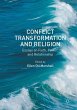 Conflict Transformation and Religion - Bild 1