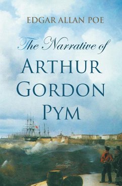 The Narrative of Arthur Gordon Pym - Poe, Edgar Allan