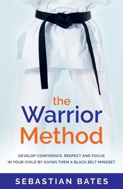 The Warrior Method - Bates, Sebastian