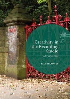 Creativity in the Recording Studio - Thompson, Paul