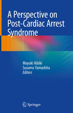 A Perspective on Post-Cardiac Arrest Syndrome (eBook, PDF)