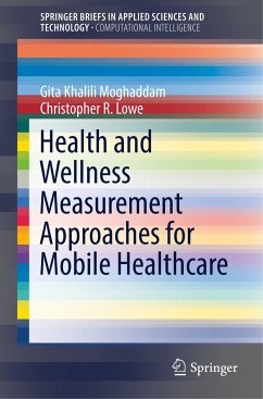 Health and Wellness Measurement Approaches for Mobile Healthcare - Khalili Moghaddam, Gita;Lowe, Christopher R.