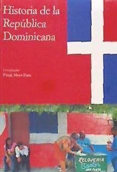 Historia de la República Dominicana - Naranjo Orovio, Consuelo