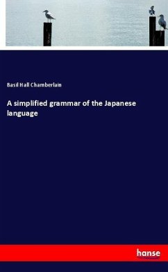 A simplified grammar of the Japanese language - Chamberlain, Basil Hall