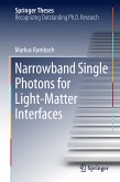 Narrowband Single Photons for Light-Matter Interfaces (eBook, PDF)