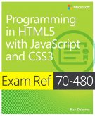 Exam Ref 70-480 Programming in HTML5 with JavaScript and CSS3 (MCSD) (eBook, PDF)
