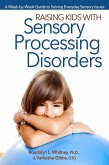 Raising Kids with Sensory Processing Disorders (eBook, ePUB)