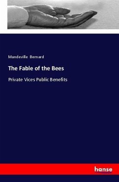 The Fable of the Bees - Bernard, Mandeville