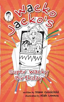 Wacko Jacko's Super Wacky Birthday - Goodchild, Diane