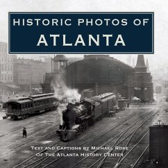 Historic Photos of Atlanta (eBook, ePUB)