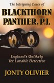 The Intriguing Cases of Blackthorn Panther, P.I.: England's Unlikely Yet Lovable Detective (The Panther Chronicles, #1) (eBook, ePUB)