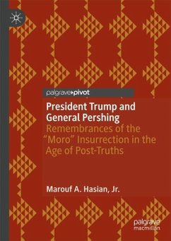 President Trump and General Pershing - Hasian, Marouf A.